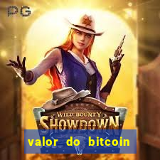 valor do bitcoin em 2020 em reais